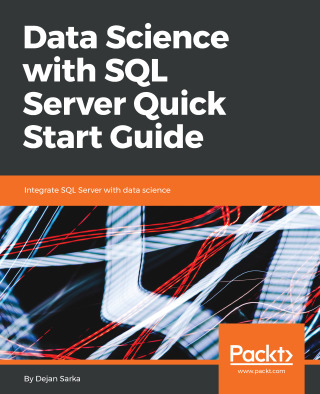 Cover image: Data Science with SQL Server Quick Start Guide 1st edition 9781789537123