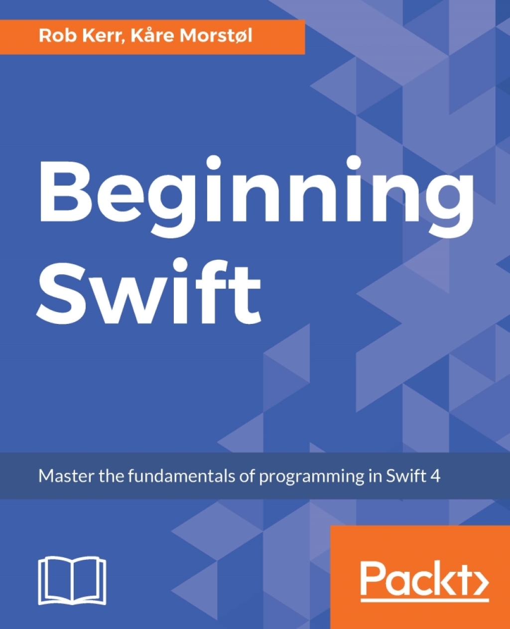 Beginning Swift Master the fundamentals of programming in Swift 4 1st Edition