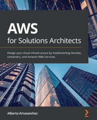 Immagine di copertina: AWS for Solutions Architects 1st edition 9781789539233