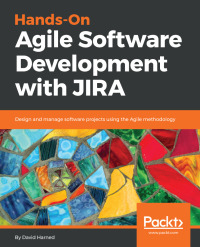 Cover image: Hands-On Agile Software Development with JIRA 1st edition 9781789532227