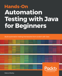 Cover image: Hands-On Automation Testing with Java for Beginners 1st edition 9781789534603