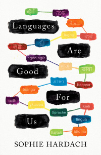 Titelbild: Languages Are Good for Us 1st edition 9781789543995