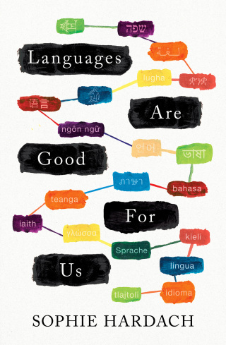 Imagen de portada: Languages Are Good for Us 1st edition 9781789543995