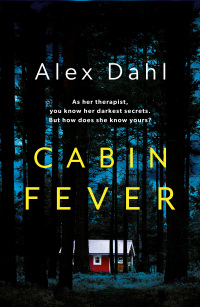 Cover image: Cabin Fever 1st edition 9781789544053