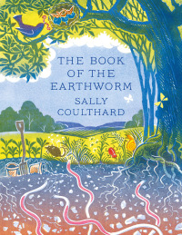 Imagen de portada: The Book of the Earthworm 1st edition 9781838939601