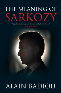 Omslagafbeelding: The Meaning of Sarkozy 9781844676293