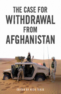 Cover image: The Case for Withdrawal from Afghanistan 9781844674510