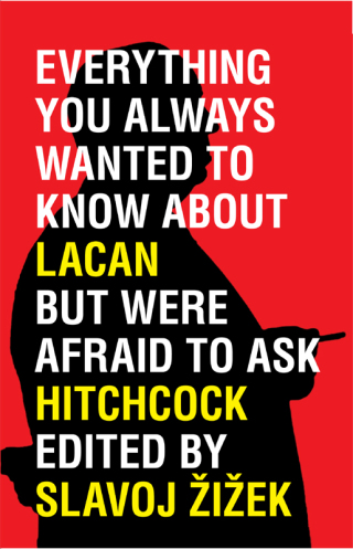 Imagen de portada: Everything You Always Wanted to Know About Lacan (But Were Afraid to Ask Hitchcock) 9781844676217