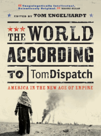 Omslagafbeelding: The World According to Tomdispatch 9781844672578