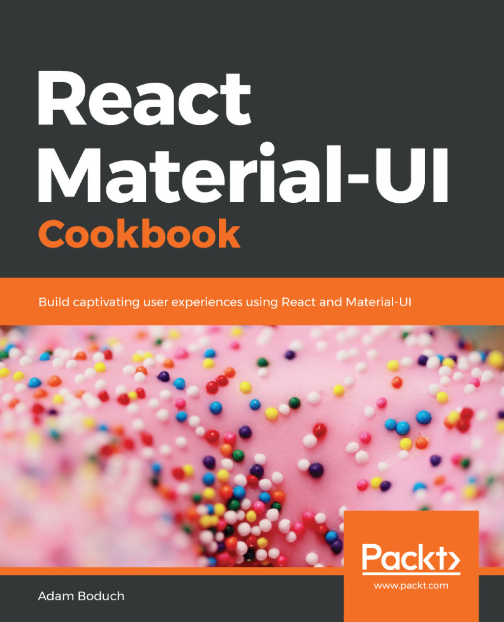 React Material-UI Cookbook Build captivating user experiences using React and Material-UI 1st Edition