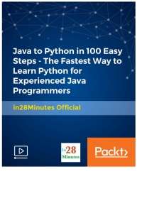 Cover image: Java to Python in 100 Easy Steps - The Fastest Way to Learn Python for Experienced Java Programmers 1st edition 9781789611960