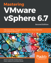 Cover image: Mastering VMware vSphere 6.7 2nd edition 9781789613377