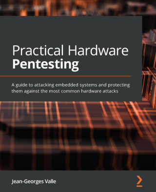 Immagine di copertina: Practical Hardware Pentesting 1st edition 9781789619133
