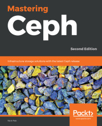 صورة الغلاف: Mastering Ceph 2nd edition 9781789610703