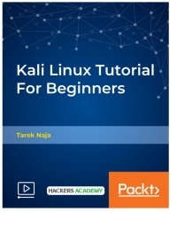 Cover image: Kali Linux Tutorial For Beginners 1st edition 9781789615173