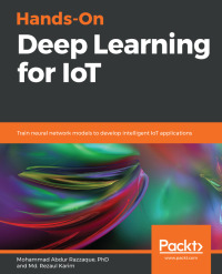 Cover image: Hands-On Deep Learning for IoT 1st edition 9781789616132