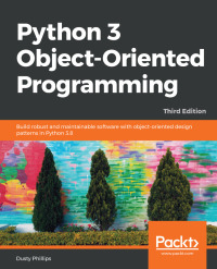 Cover image: Python 3 Object-Oriented Programming 3rd edition 9781789615852