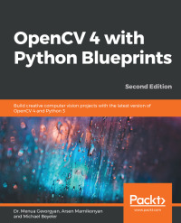 Cover image: OpenCV 4 with Python Blueprints 2nd edition 9781789801811