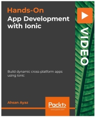Cover image: Hands-On App Development with Ionic 1st edition 9781789619904