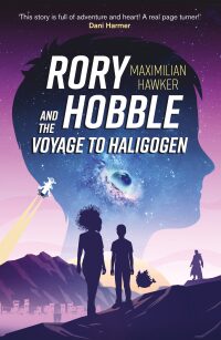 Cover image: Rory Hobble and the Voyage to Haligogen 9781789651256