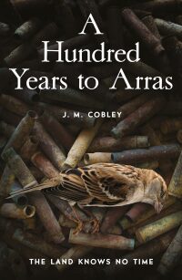 Imagen de portada: A Hundred Years to Arras 9781789651492