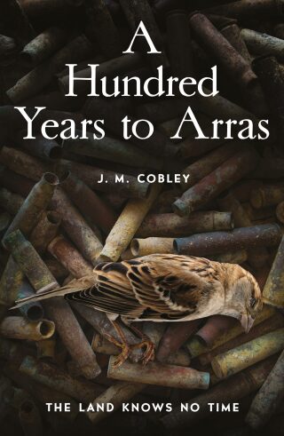 Cover image: A Hundred Years to Arras 9781789651492