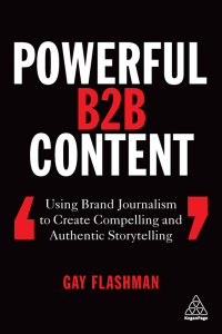 Omslagafbeelding: Powerful B2B Content 1st edition 9781789660999