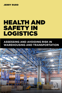 Cover image: Health and Safety in Logistics 1st edition 9781789663259
