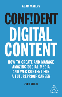 Cover image: Confident Digital Content 2nd edition 9781789663365