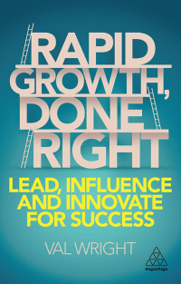 Cover image: Rapid Growth, Done Right 1st edition 9781789664058