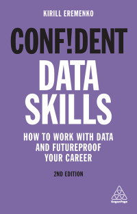 Cover image: Confident Data Skills 2nd edition 9781789664386