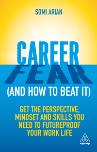 Omslagafbeelding: Career Fear (and how to beat it) 1st edition 9781789664621