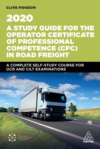 Immagine di copertina: A Study Guide for the Operator Certificate of Professional Competence (CPC) in Road Freight 2020 3rd edition 9781789665031