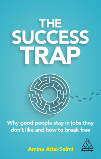 Cover image: The Success Trap 1st edition 9781789665642