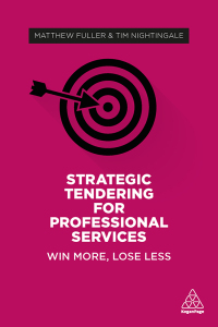 表紙画像: Strategic Tendering for Professional Services 2nd edition 9781789668445