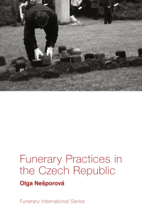 Titelbild: Funerary Practices in the Czech Republic 9781789731125