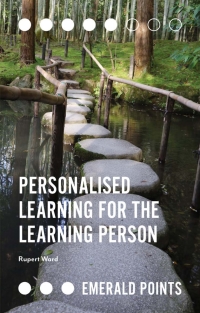 Cover image: Personalised Learning for the Learning Person 9781789731507