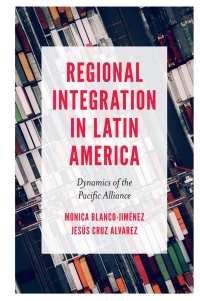 Omslagafbeelding: Regional Integration in Latin America 9781789731606