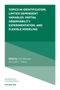Imagen de portada: Topics in Identification, Limited Dependent Variables, Partial Observability, Experimentation, and Flexible Modeling 9781789732429