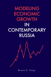 表紙画像: Modeling Economic Growth in Contemporary Russia 9781789732665