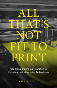 Cover image: All That's Not Fit to Print 9781789733648