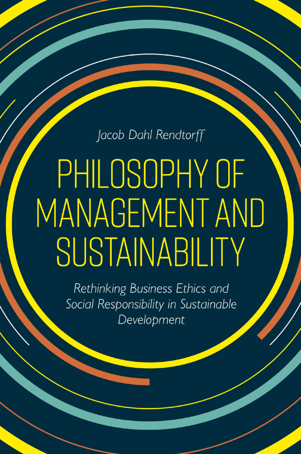 Philosophy of Management and Sustainability Rethinking Business Ethics and Social Responsibility in Sustainable Development