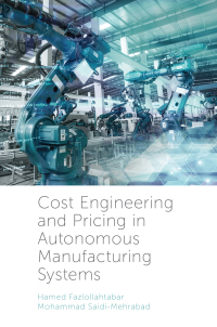 Titelbild: Cost Engineering and Pricing in Autonomous Manufacturing Systems 9781789734706