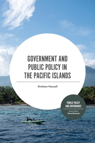 表紙画像: Government and Public Policy in the Pacific Islands 9781789736168