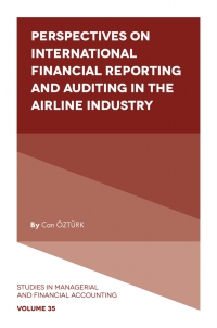Cover image: Perspectives on International Financial Reporting and Auditing in the Airline Industry 9781789737608
