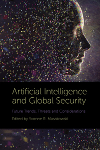 Cover image: Artificial Intelligence and Global Security 1st edition 9781789738124