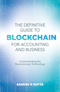 Immagine di copertina: The Definitive Guide to Blockchain for Accounting and Business 1st edition 9781789738681