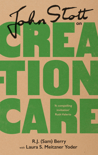 Imagen de portada: John Stott on Creation Care 1st edition 9781789743647