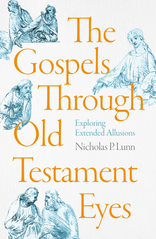 表紙画像: The Gospels Through Old Testament Eyes 1st edition 9781789744101