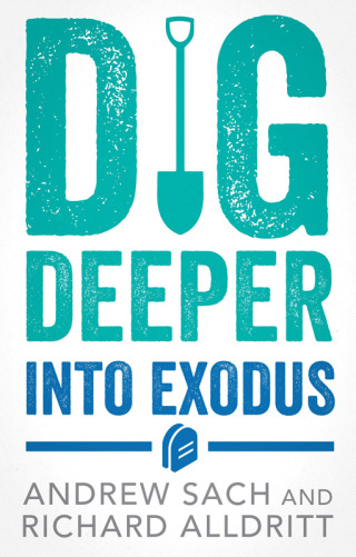 Cover image: Dig Deeper into Exodus 9781789745702